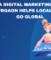 How a Digital Marketing Agency in Gurgaon Helps Local Brands Go Global